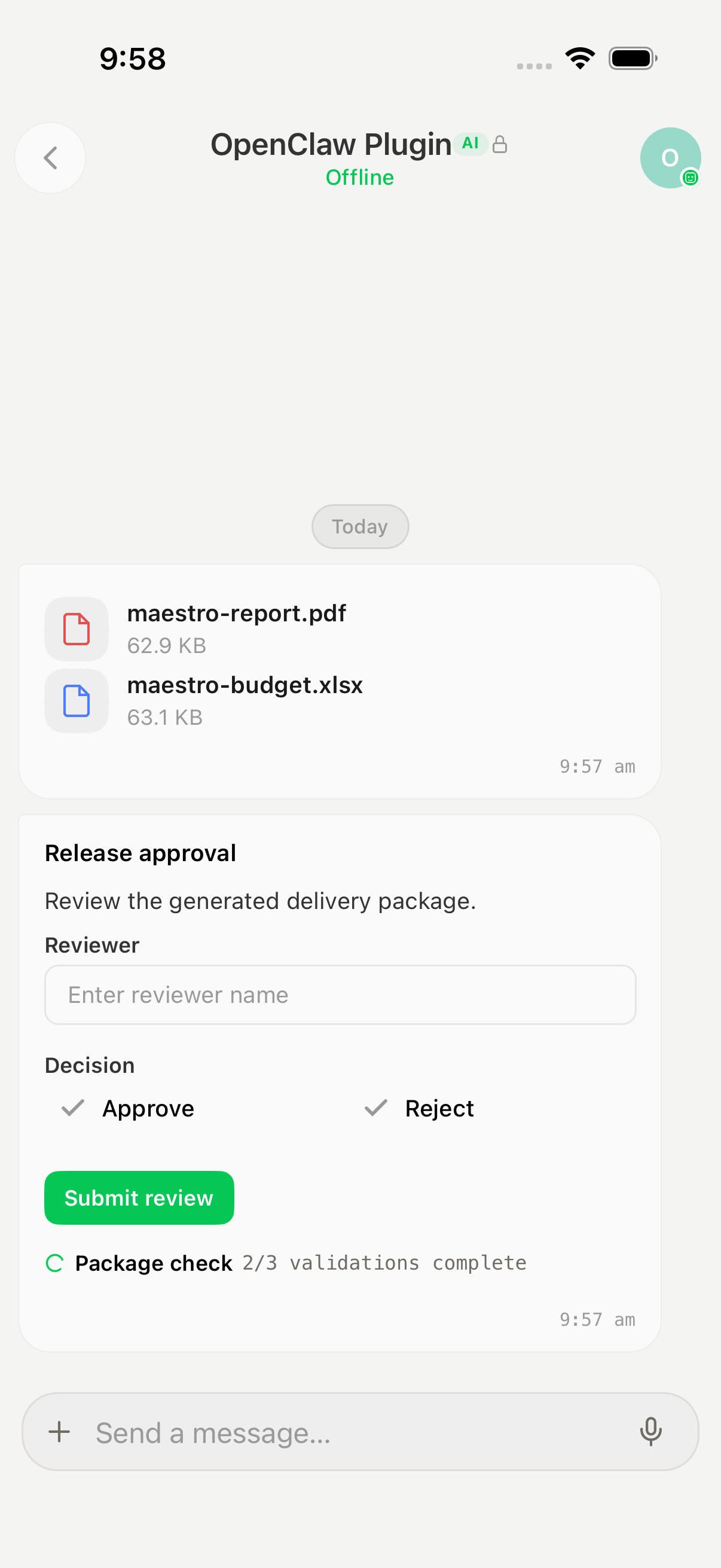 Hashee Mobile (iOS 模拟器,9:58) OpenClaw Plugin 会话页:第一行并排显示两张文件附件卡 'maestro-report.pdf' (62.9 KB 红色 PDF 图标) 与 'maestro-budget.xlsx' (63.1 KB 蓝色表格图标);下面是 'Release approval' artifact 卡,标题 'Review the generated delivery package.',Reviewer 文本输入框,Approve / Reject 决策单选,绿色 'Submit review' 按钮,状态行 'Package check 2/3 validations complete'。展示真实 Agent 在一次 turn 内同时投递文件附件 + 交互式审批 artifact。